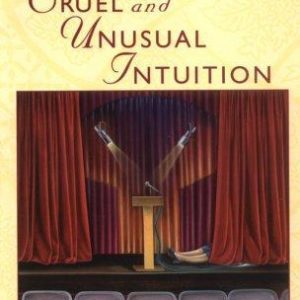 Cruel And Unuslal Intuition