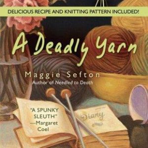 a deadly yarn
