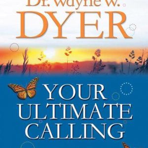 your ultimate calling