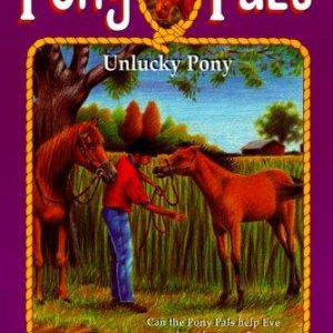 Pony Pals # 24 - Unlucky Pony