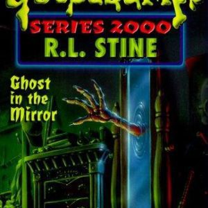 Goosebumps - Ghost In The Mirror