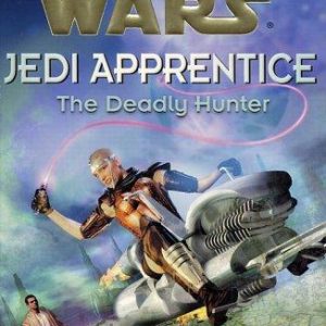 star wars # 11jedi apprentice: the deadly hunter