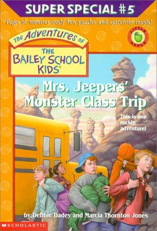 The Bailey School Kids -Mrs. Jeepers' Monster Clas