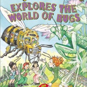 The Magic School Bus - Explores the World of Bugs
