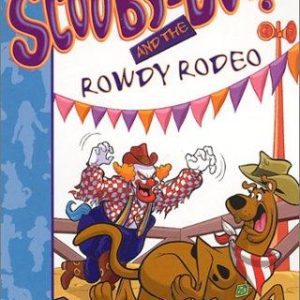 Scooby doo and The Rowdy Rodeo