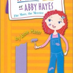 The Amazing Day Of Abbey Hayes - #8 The More The Merrier