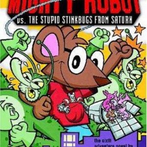 ricky ricotta's mighty robot vs. the stupid stinkbugs from saturn