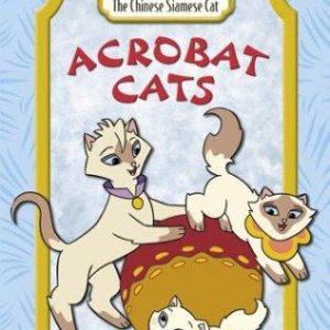 Sagwa- acrobat cats