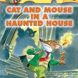 geronimo stilton- cat and mouse in a haunted house