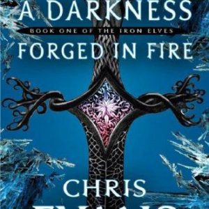 iron of elves - a darkness forged in the fire