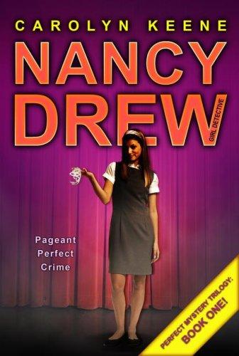 Nancy Drew Girl Detective # 30: Pageant Perfect Crime