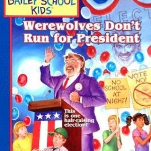 Werewolves Don't Run For President