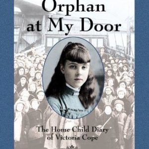 Dear Canada - Orphan at my Door