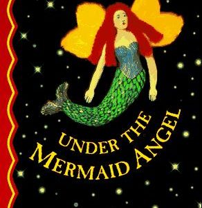 Under The Mermaid Angel