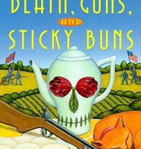 Death , Guns , and Sticky Buns