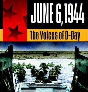 the voice of d-day june 6, 1944