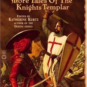 on crusades - more tales of the knights templar