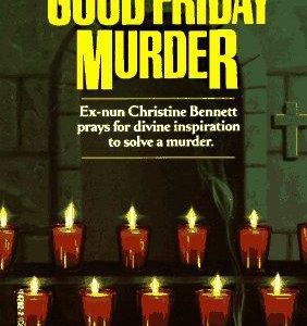 The Good Friday Murder