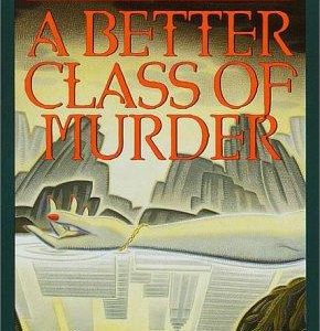 a Better Class of Murder