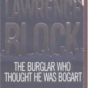 The Burglar Who Thought He Was Bogart