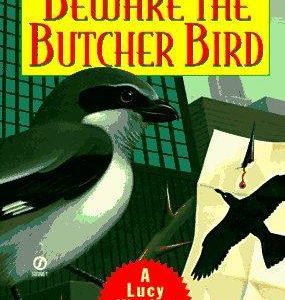 Beware The Butcher Bird