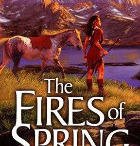 the fires of spring