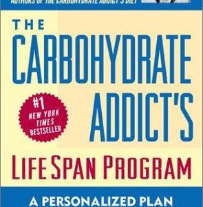 The Carbohydrate Addicts Life span Program