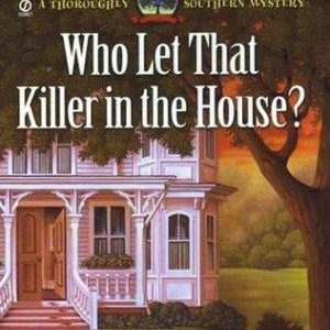 who let that killer in the house?