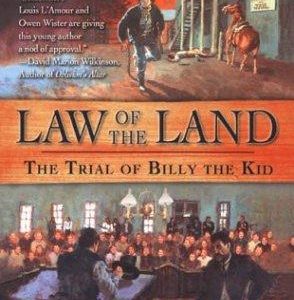 law of the land/the trial of billy the kid