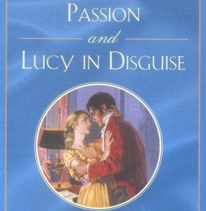 celia's grand passion/lucy in disguise