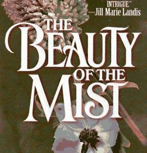 The Beauty of the Mist