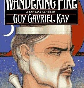 The Fionavar Tapestry #2 - The Wandering Fire