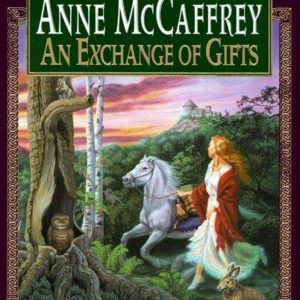 anne mcCaffrey and exchange of gifts