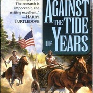 Against the Tide of Years