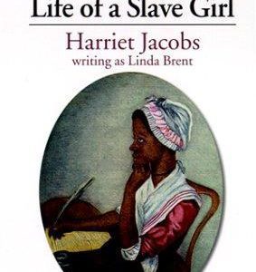 Incidents In The Life Of A Slave Girl