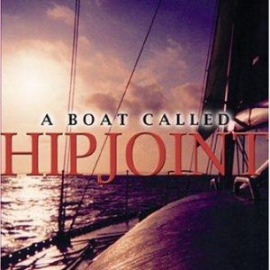 A Boat Called Hipjoint