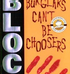 Burglers Can't be Choosers