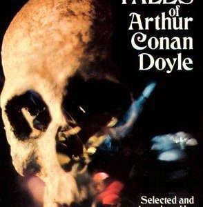 The Best Supernatural Tales Of Arthur Conan Doyle