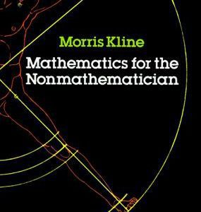 Mathematics for the Nonmathematician