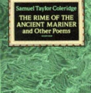 The Rime Of The Ancient Mariner and Other Poems