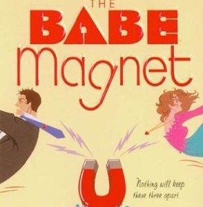 The Babe Magnet