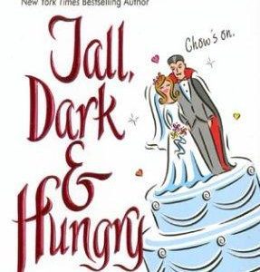 Tall, Dark and Hungry