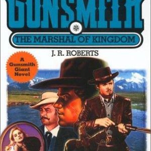 The Gunsmith: The Marshal of Kingdom