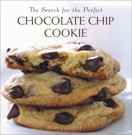 The Search For The Perfect Chocolate Chip Cookie