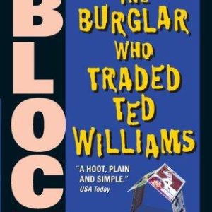 the burglar who traded ted williams