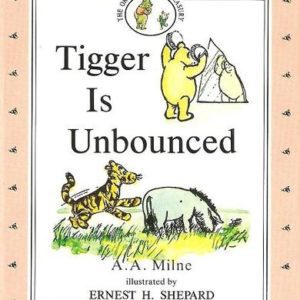 Tigger Is Unbounced
