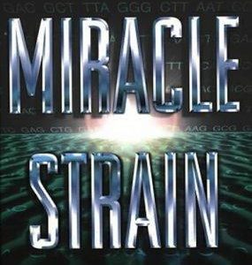 The Miracle Strain