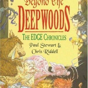 Beyond the deepwoods - The Edge Chronicles
