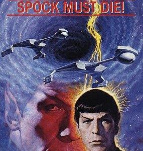 Spock Must Die!