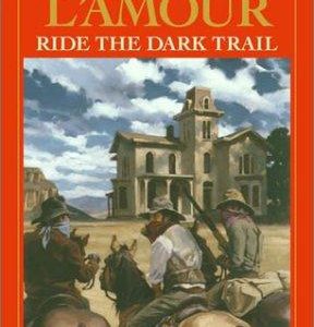 Ride the Dark Trail